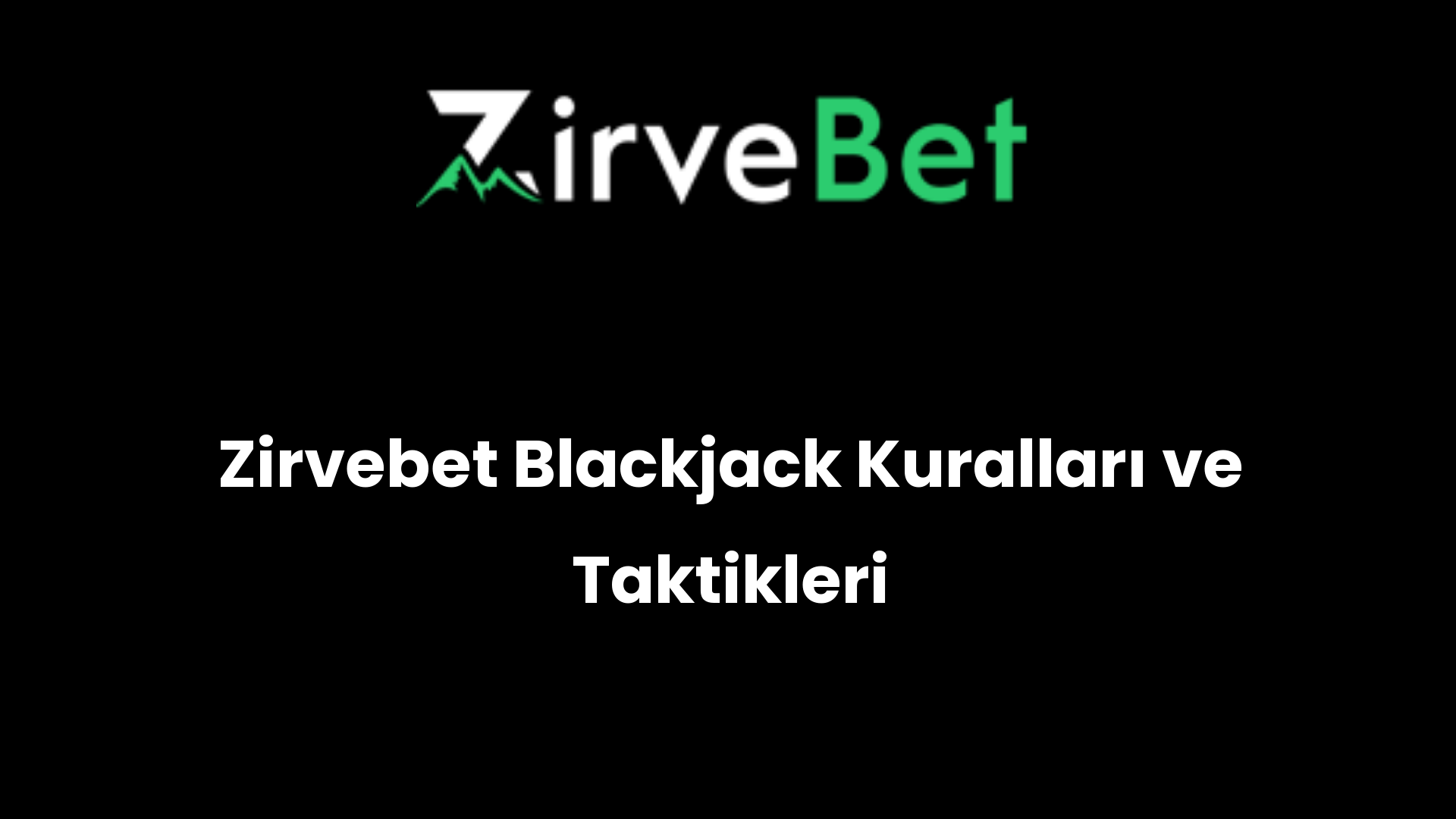 zirvebet blackjack kurallari ve taktikleri 470