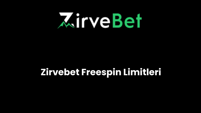Zirvebet Freespin Limitleri