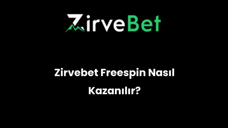 Zirvebet Freespin Nasıl Kazanılır?