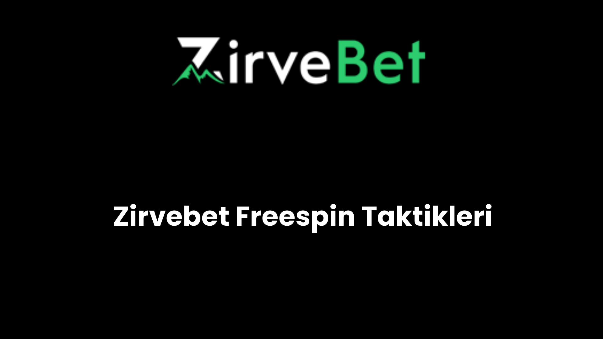 zirvebet freespin taktikleri 359