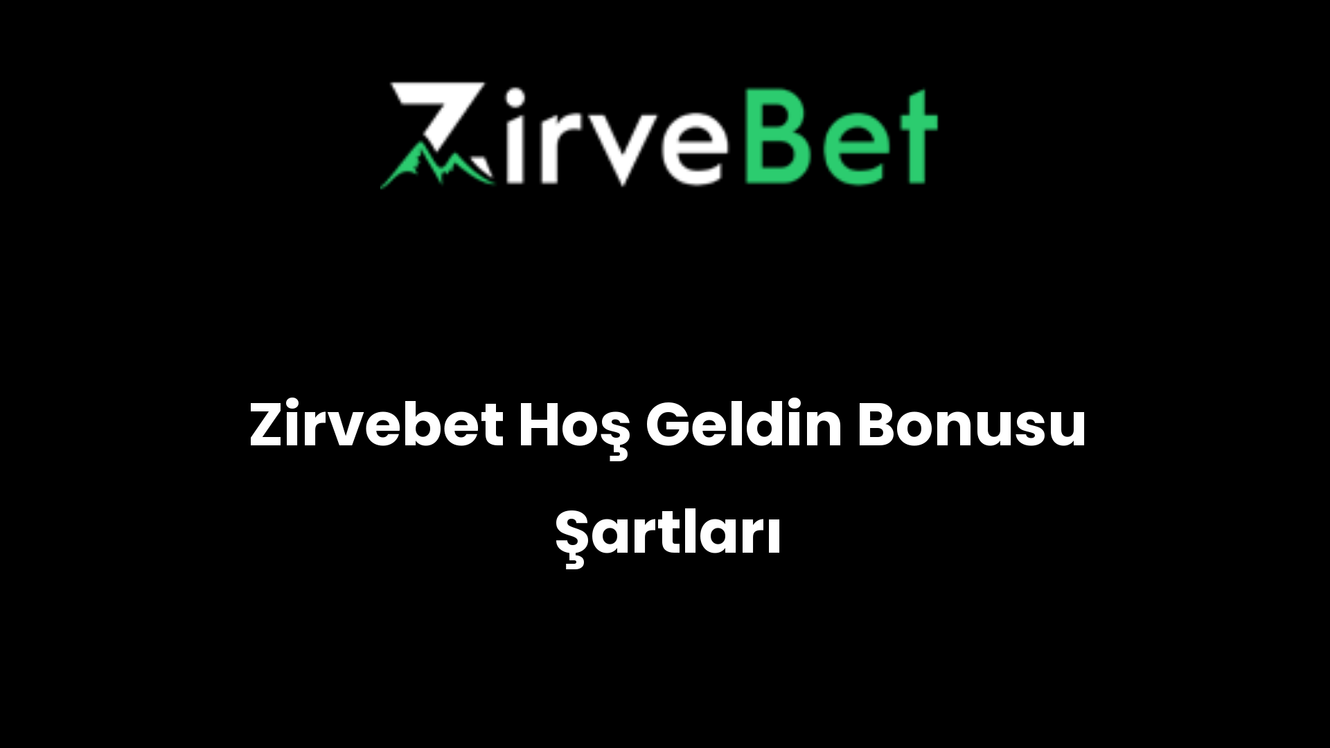 zirvebet hos geldin bonusu sartlari 334
