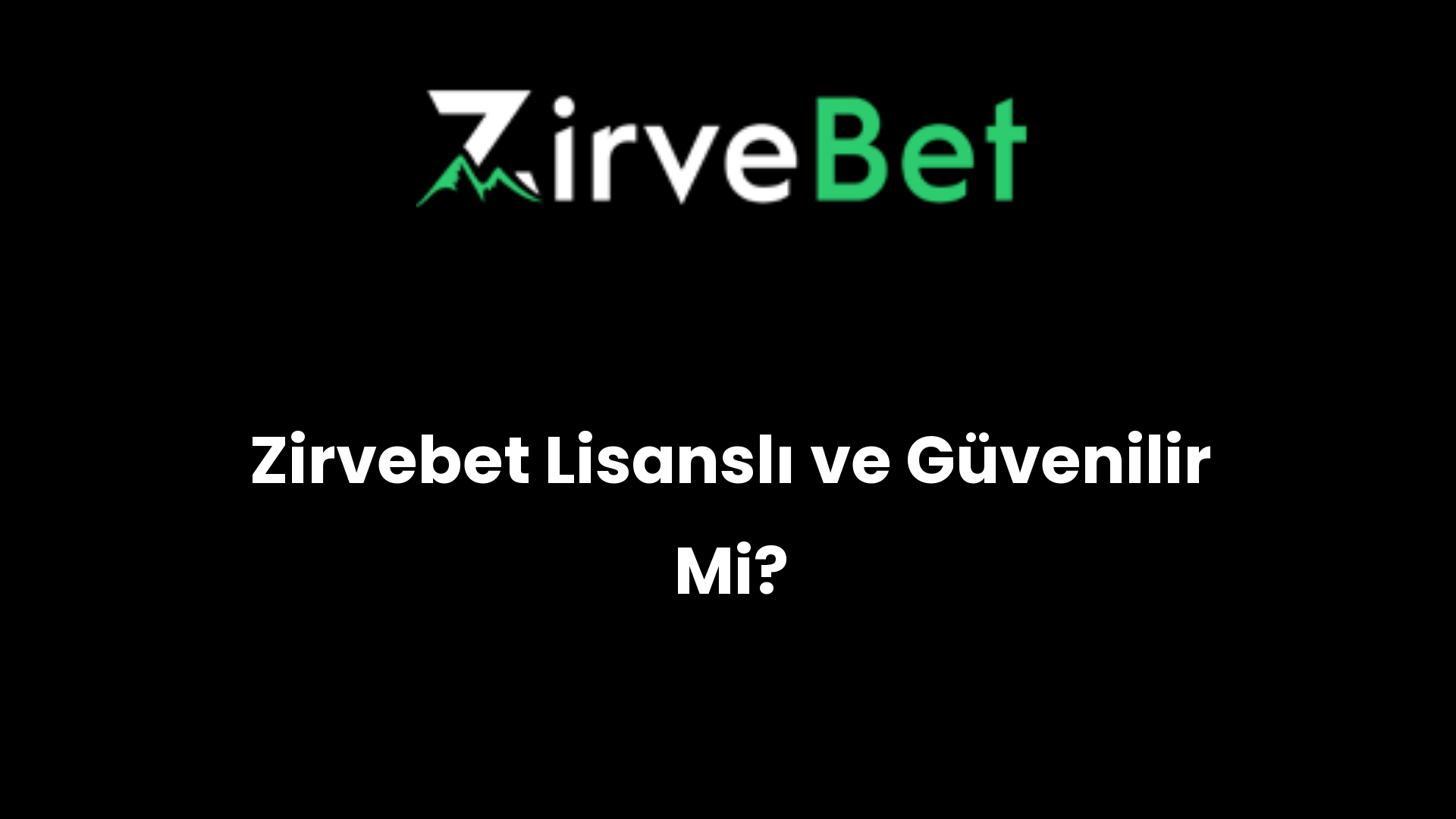 zirvebet lisansli ve guvenilir mi 379