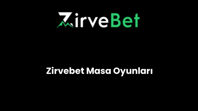 Zirvebet Masa Oyunları