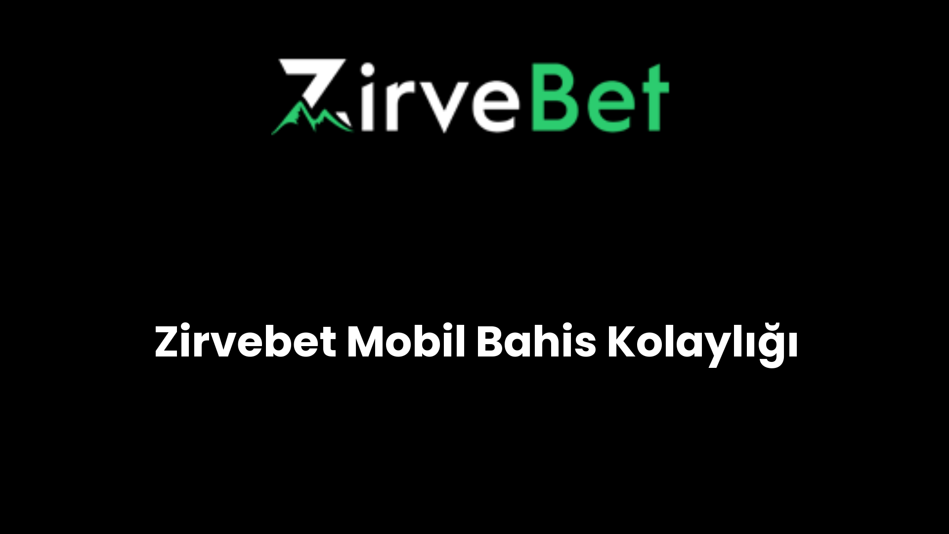 zirvebet mobil bahis kolayligi 440