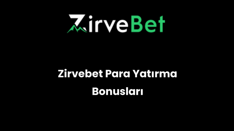 Zirvebet Para Yatırma Bonusları