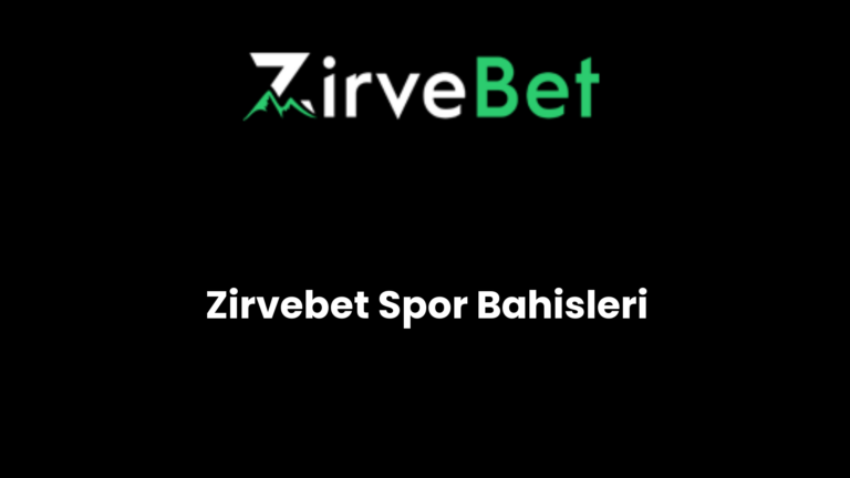 Zirvebet Spor Bahisleri
