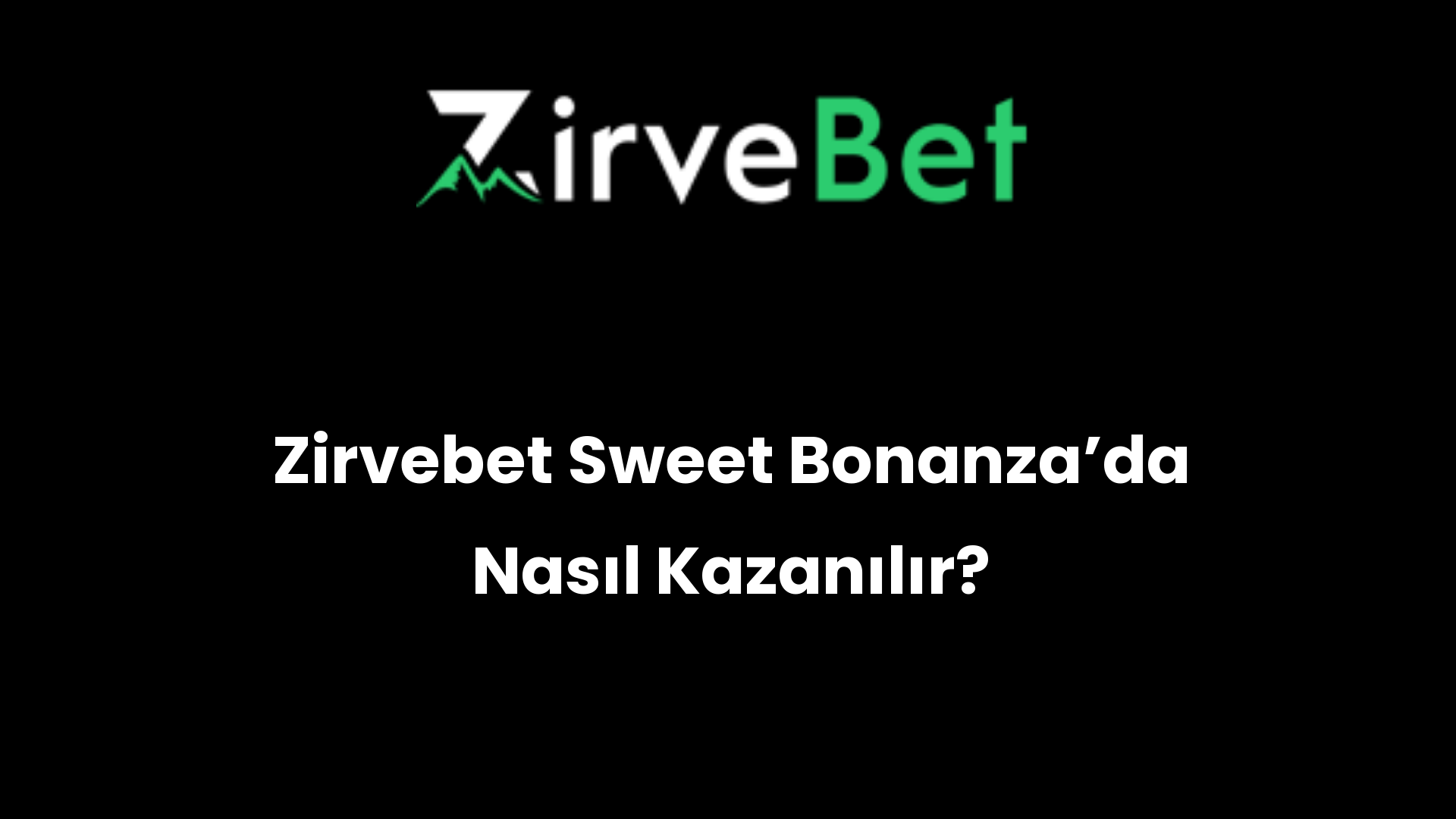 zirvebet sweet bonanzada nasil kazanilir 436