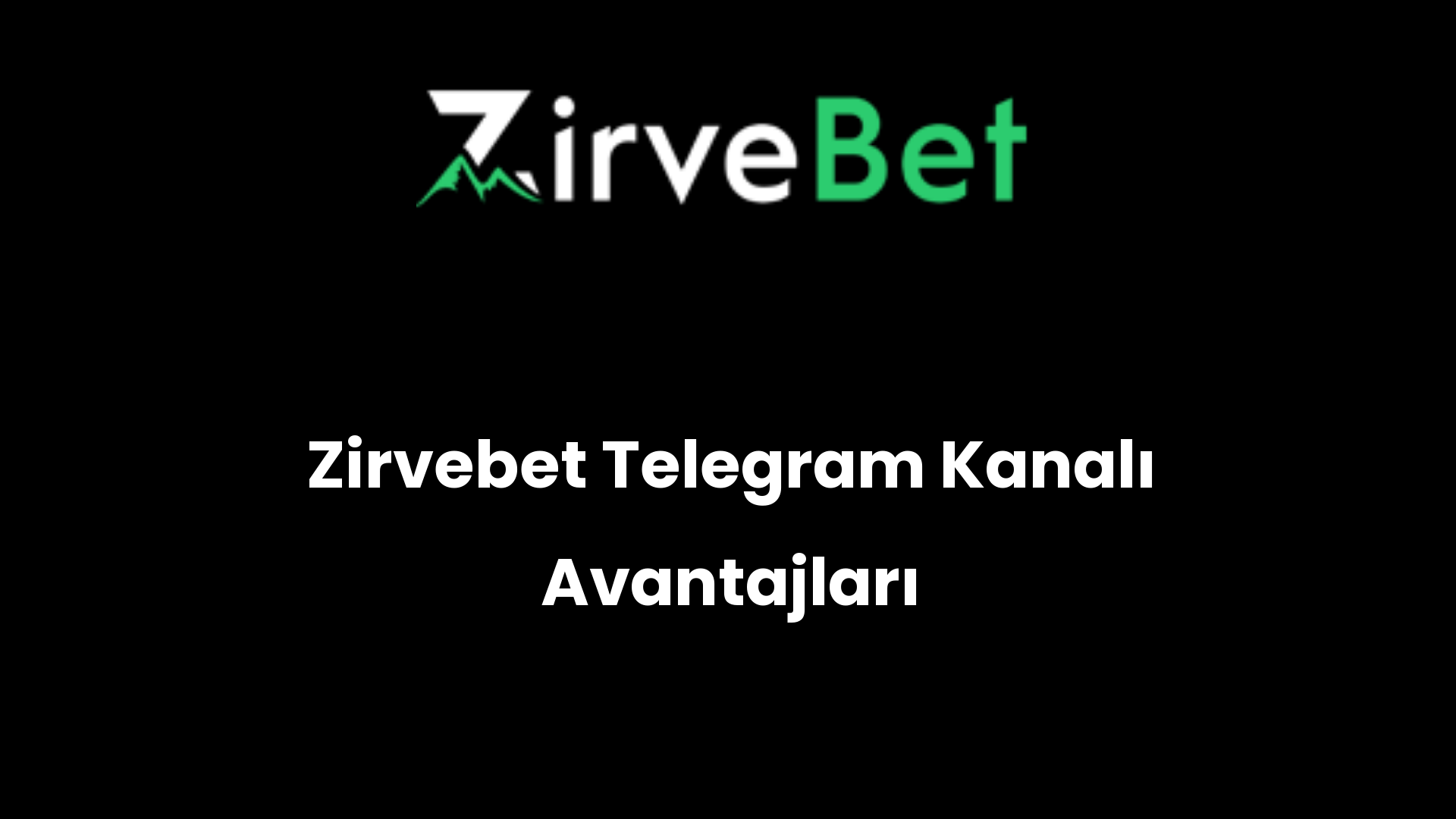 zirvebet telegram kanali avantajlari 435