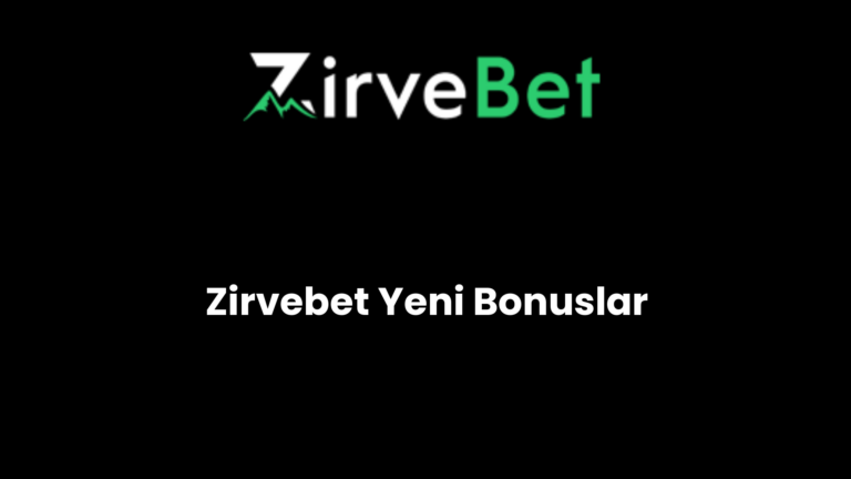 Zirvebet Yeni Bonuslar
