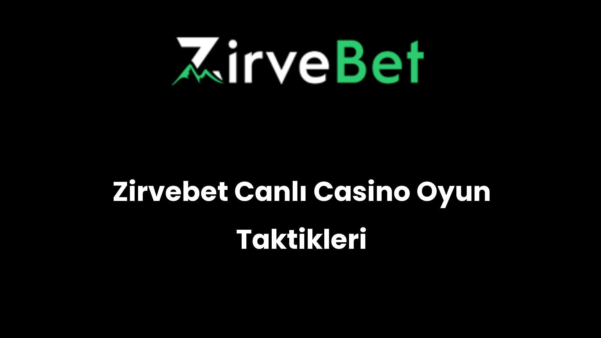 zirvebet canli casino oyun taktikleri 928