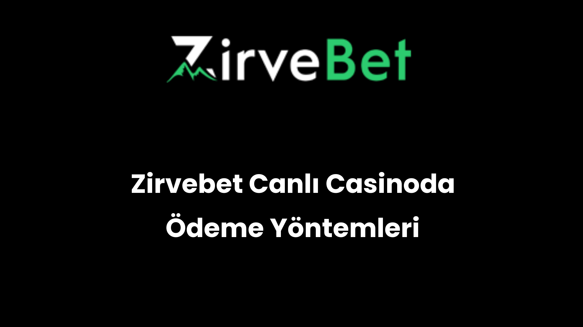 zirvebet canli casinoda odeme yontemleri 989