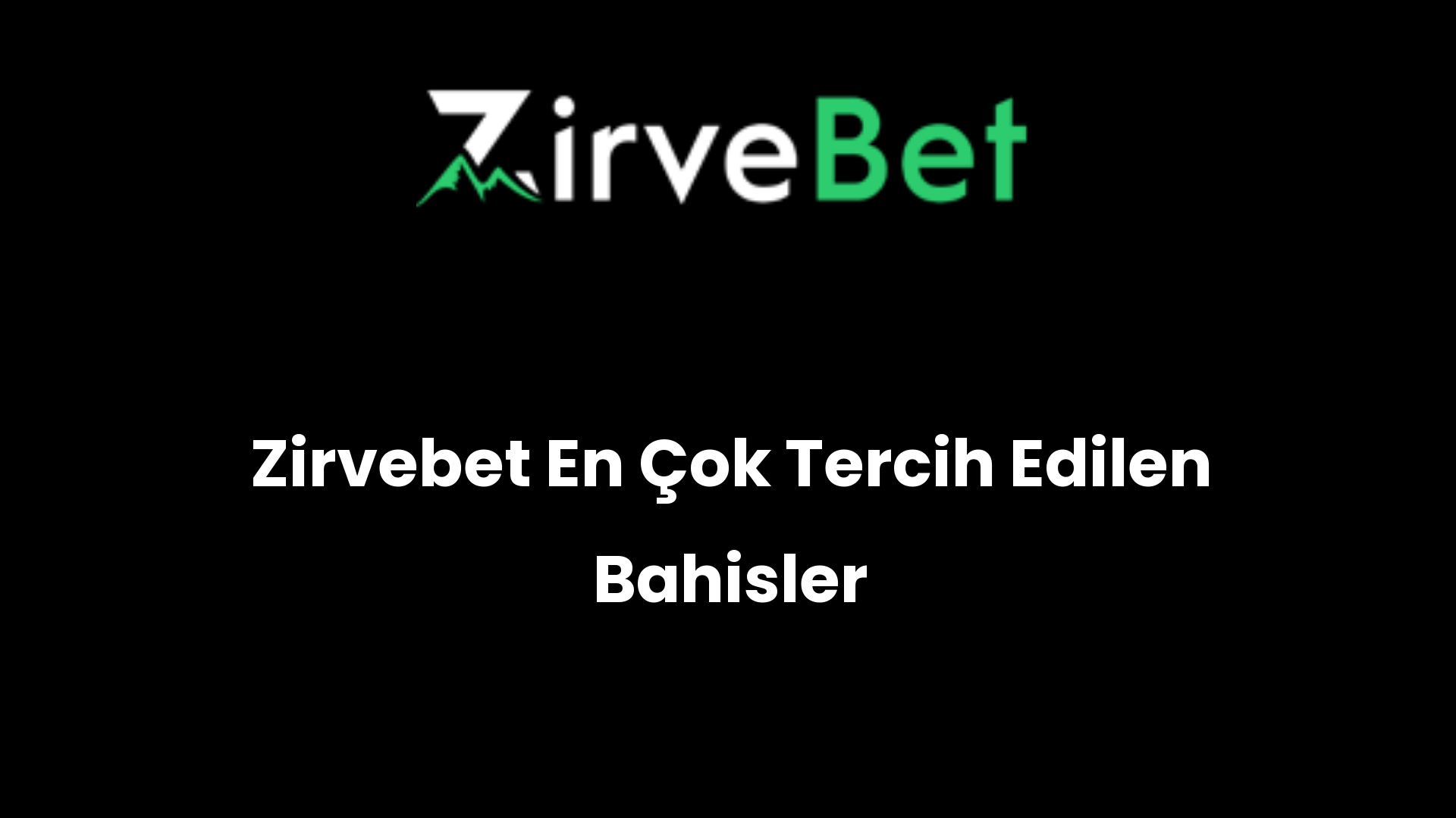 zirvebet en cok tercih edilen bahisler 929