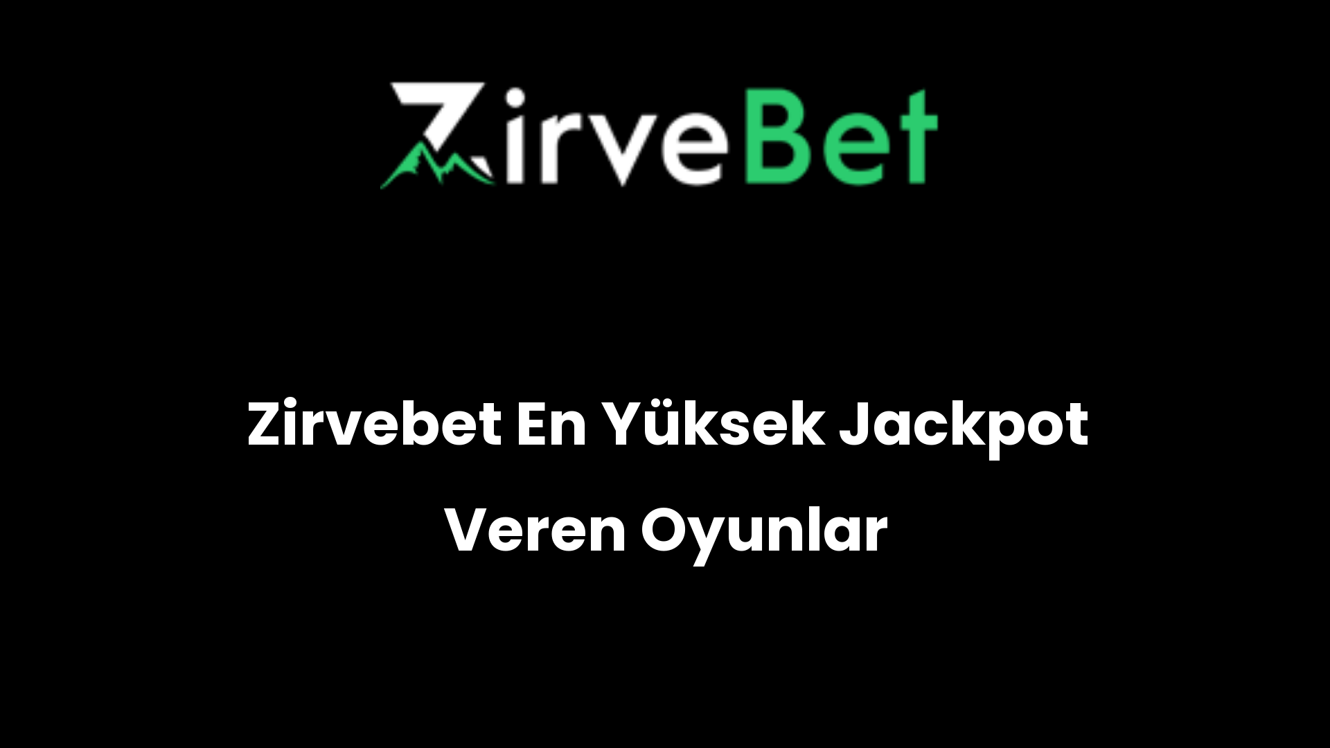zirvebet en yuksek jackpot veren oyunlar 913
