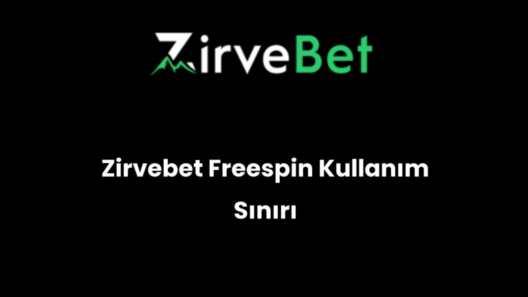 Zirvebet Freespin Kullanım Sınırı