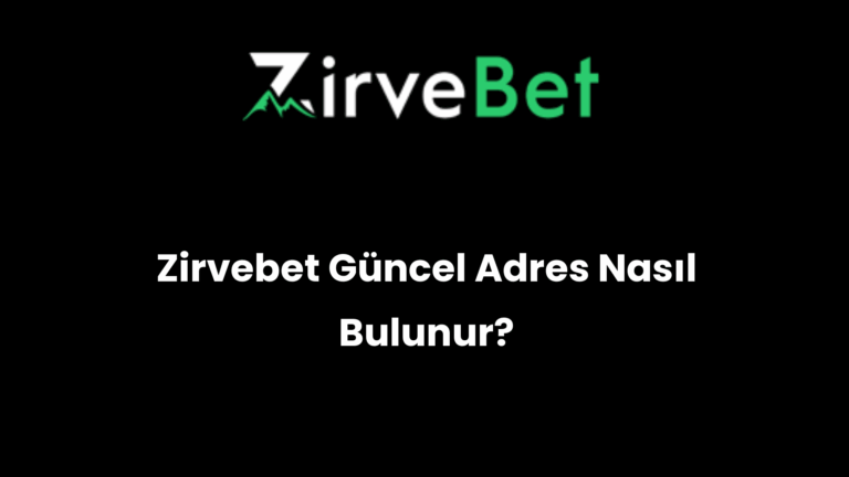 Zirvebet Güncel Adres Nasıl Bulunur?