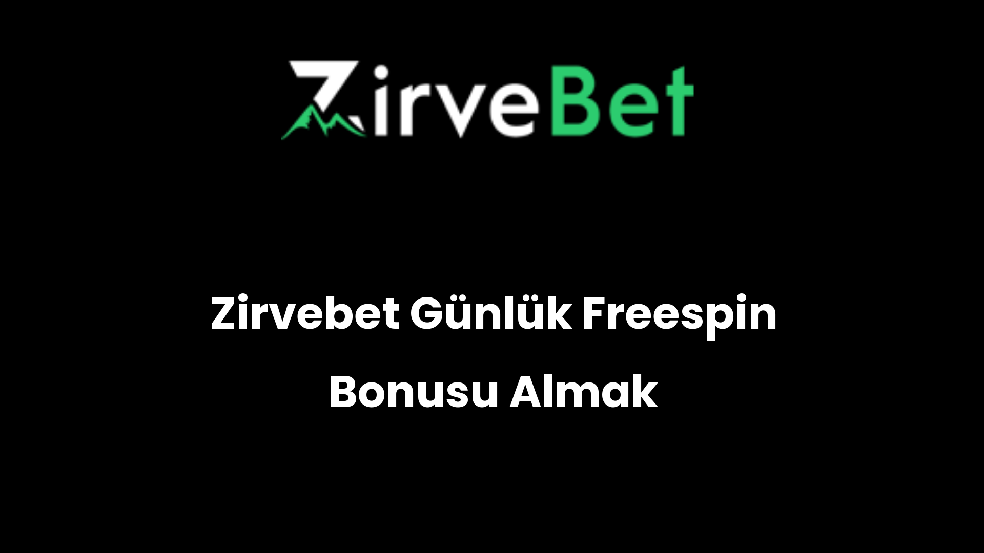 zirvebet gunluk freespin bonusu almak 980