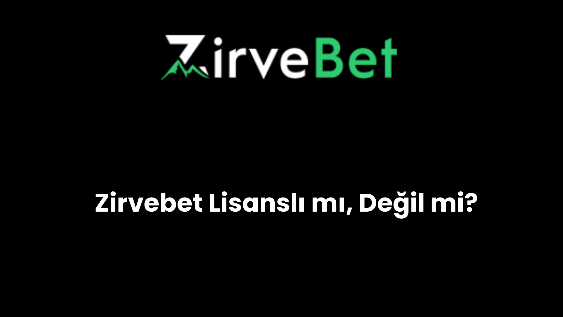 zirvebet lisansli mi degil mi 949