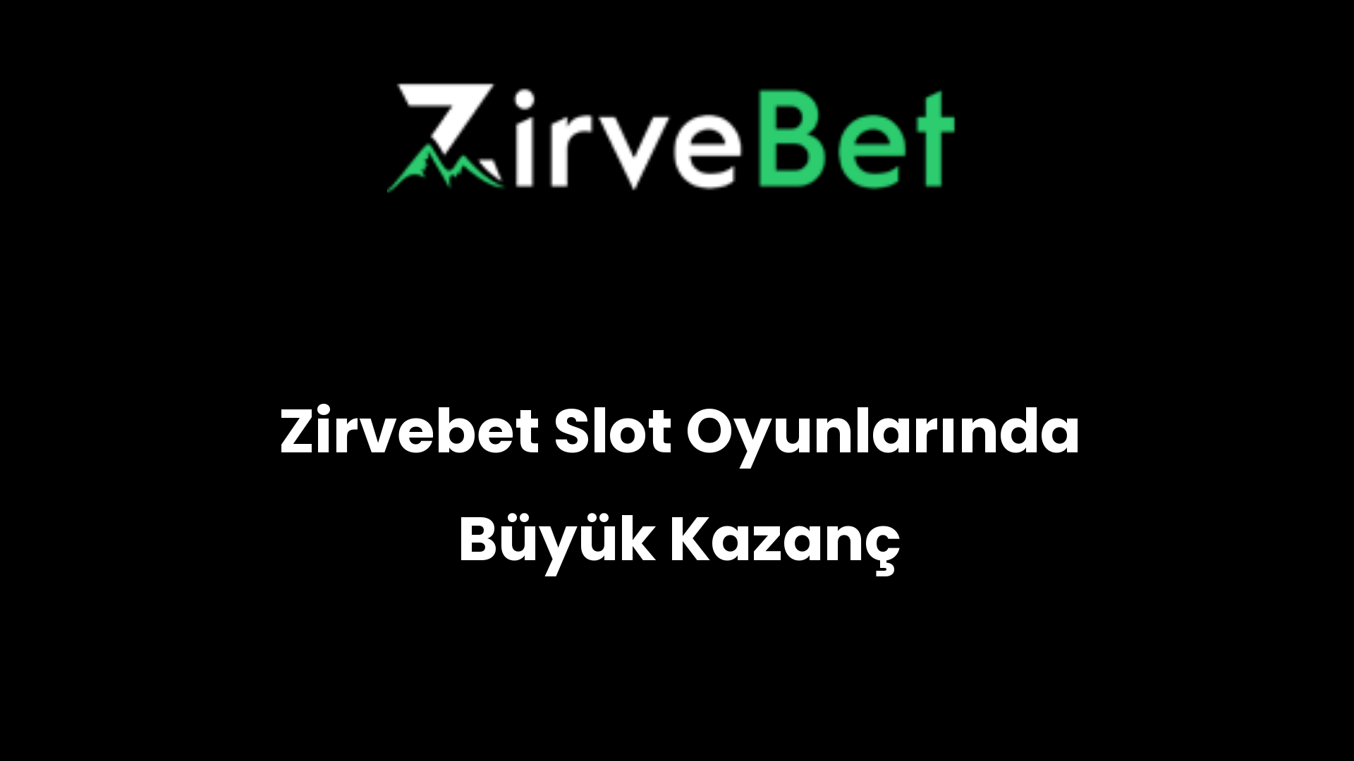 zirvebet slot oyunlarinda buyuk kazanc 901
