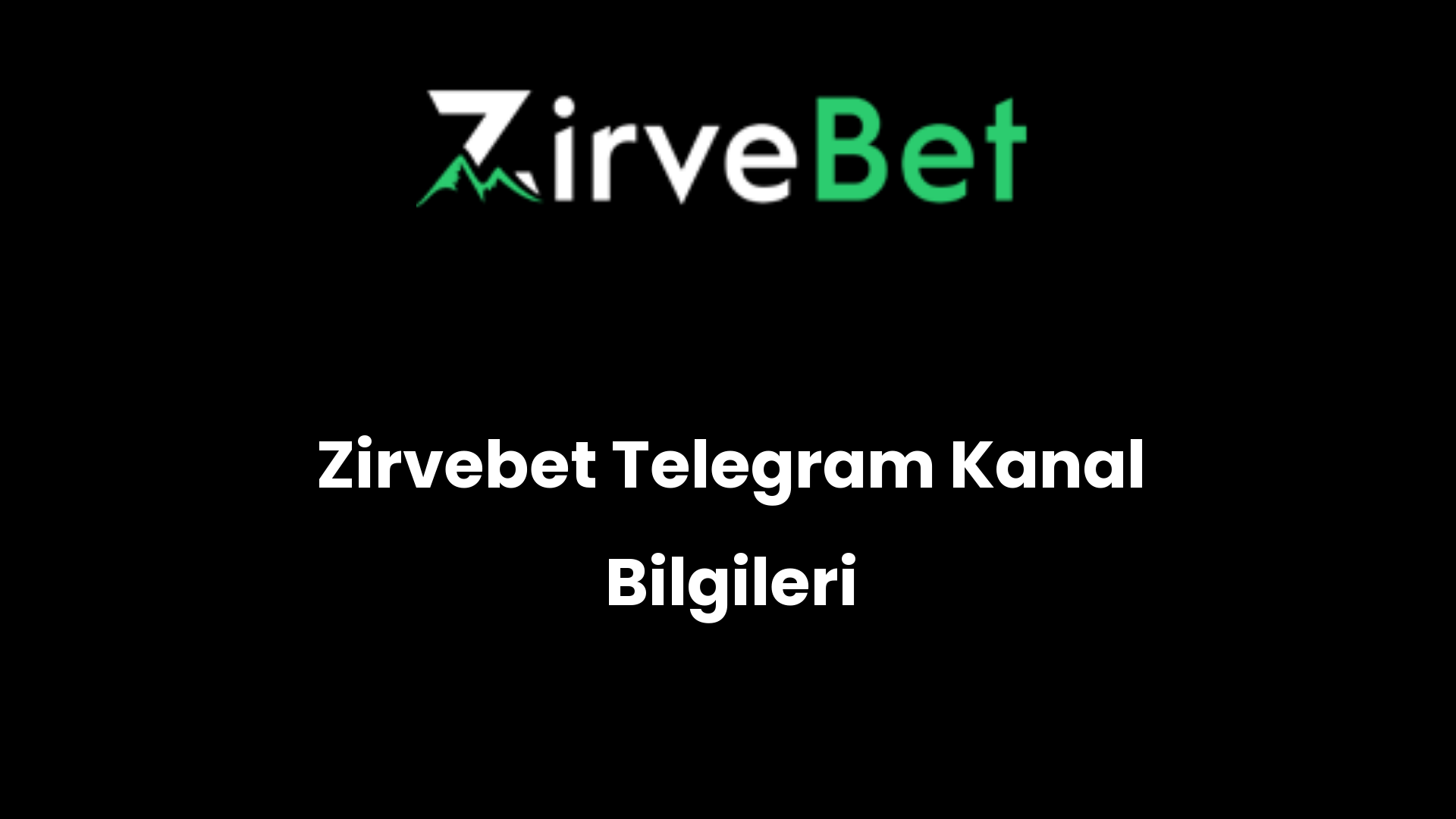 zirvebet telegram kanal bilgileri 932