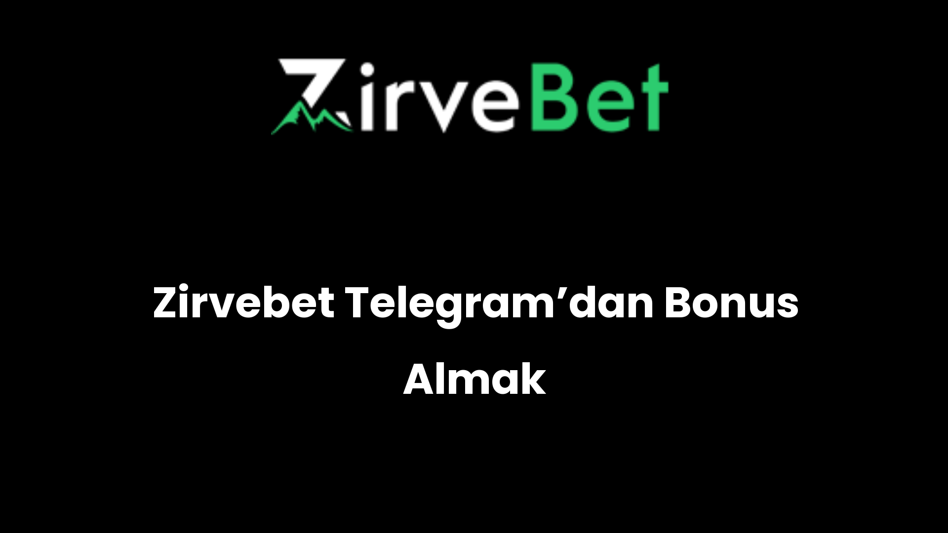 zirvebet telegramdan bonus almak 958